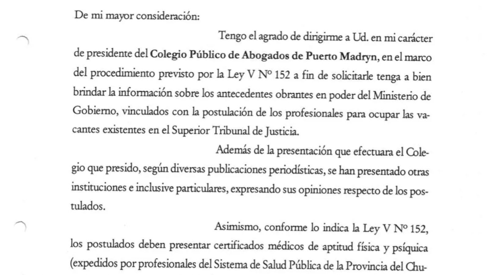 El Colegio de abogados de Madryn sobre pedido de pliegos "a 10 días no hubo respuesta"